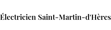 Électricien Saint-Martin-d'Hères